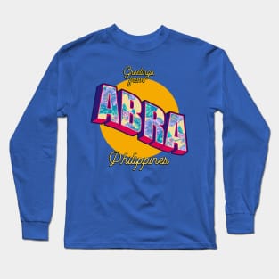 Greetings from ABRA Philippines! Long Sleeve T-Shirt